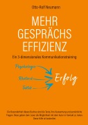 Cover-Bild zum Titel 'Mehr Gesprächs-Effizienz - Ein 3-dimensionales Kommunikationstraining' von 'Otto-Rolf Neumann'