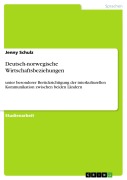 Cover-Bild zum Titel 'Deutsch-norwegische Wirtschaftsbeziehungen' von 'Jenny Schulz'