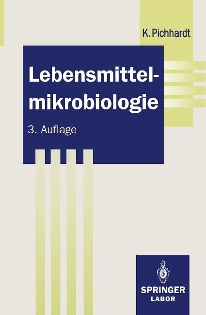 Lebensmittelmikrobiologie - Klaus Pichhardt