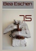Cover-Bild zum Titel '75' von 'Bea Eschen'