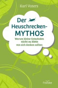 Cover-Bild zum Titel 'Der Heuschrecken-Mythos' von 'Karl Vaters'