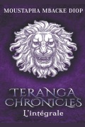 Cover-Bild zum Titel 'Teranga Chronicles' von 'Moustapha Mbacké Diop'