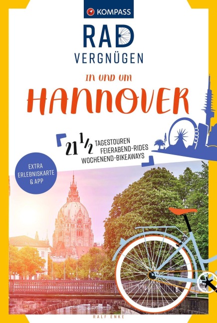 KOMPASS Radvergnügen in und um Hannover - Ralf Enke