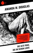 Cover-Bild zum Titel 'Die alte Frau, die im Schuh lebte' von 'Amanda M. Douglas'