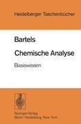 Chemische Analyse - H. A. Bartels
