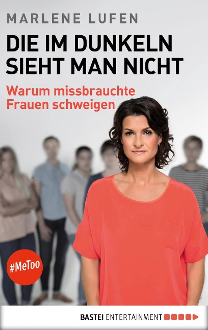 Die im Dunkeln sieht man nicht - Marlene Lufen