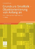 Cover-Bild zum Titel 'Grundkurs Smalltalk - Objektorientierung von Anfang an' von 'Johannes Brauer'