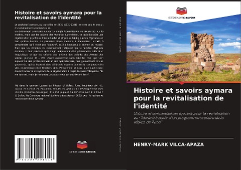 Histoire et savoirs aymara pour la revitalisation de l'identité - Henry-Mark Vilca-Apaza