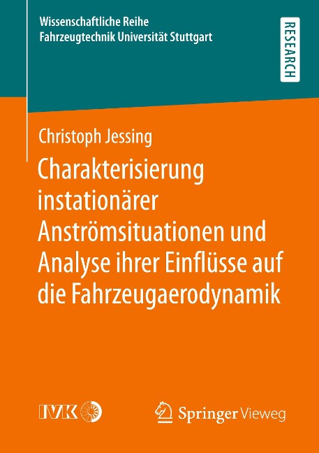 Charakterisierung instationärer Anströmsituationen und Analyse ihrer Einflüsse auf die Fahrzeugaerodynamik - Christoph Jessing