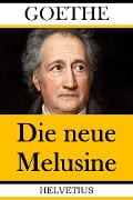 Cover-Bild zum Titel 'Die neue Melusine' von 'Johann Wolfgang von Goethe'