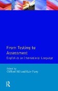 From Testing to Assessment - Clifford Hill, Kate Parry