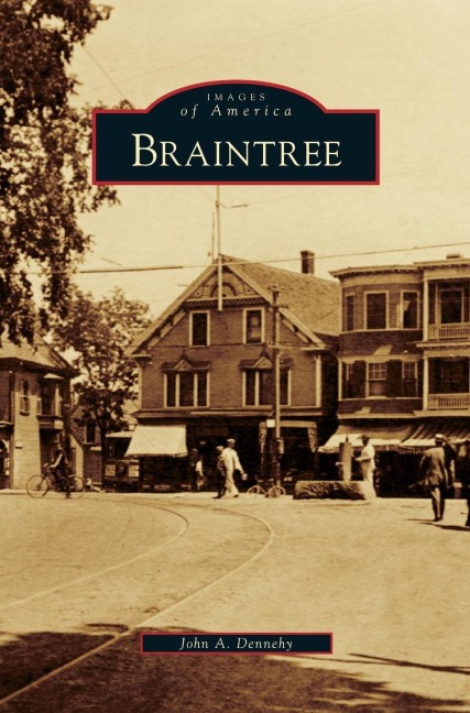 Braintree - John A. Dennehy