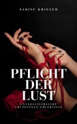Cover-Bild zum Titel 'Pflicht der Lust: Unvergleichliche Gruppensex-Erlebnisse (Grenzenlos Leben)' von 'Sabine Krieger'