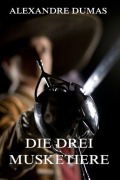 Cover-Bild zum Titel 'Die drei Musketiere' von 'Alexandre Dumas'