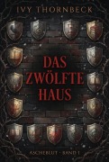 Cover-Bild zum Titel 'Das zwölfte Haus' von 'Ivy Thornbeck'