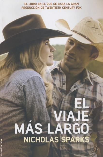 El Viaje Mas Largo (Movie Tie in - Nicholas Sparks