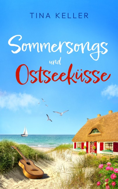 Sommersongs und Ostseeküsse - Tina Keller