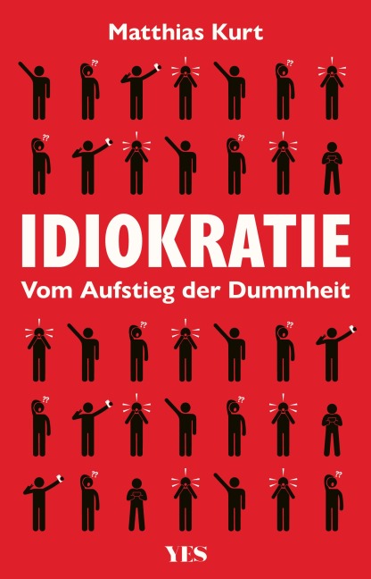 Idiokratie - Matthias Kurt