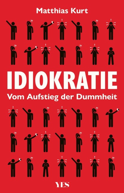 Idiokratie - Matthias Kurt