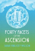 Cover-Bild zum Titel 'Forty Facets of the Ascension' von 'Sarah Hinlicky Wilson'