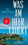 Was am Ufer lauert - Lenz Koppelstätter