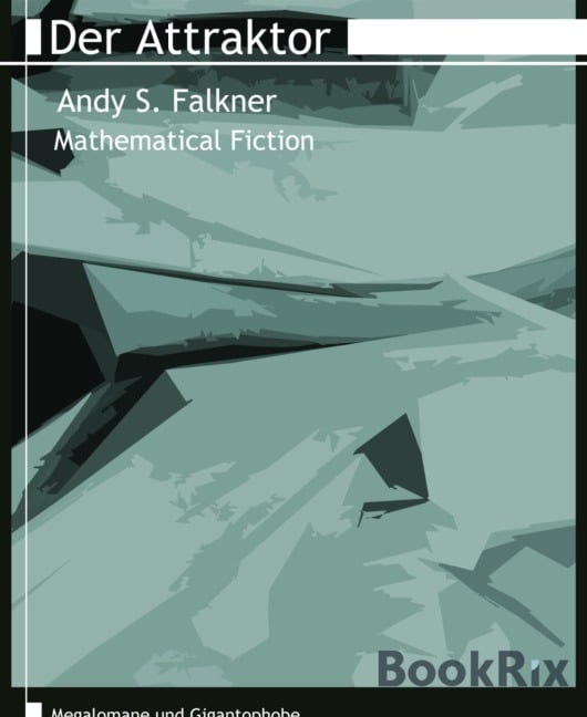 Der Attraktor - Andy S. Falkner