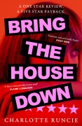 Cover-Bild zum Titel 'Bring the House Down' von 'Charlotte Runcie'