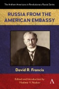 Cover-Bild zum Titel 'Russia from the American Embassy' von 'David R Francis'