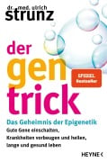 Der Gen-Trick - Ulrich Strunz