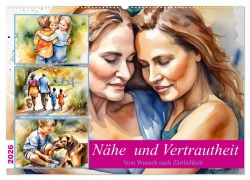 Cover-Bild zum Titel 'Nähe und Vertrautheit . Vom Wunsch nach Zärtlichkeit (Wandkalender 2026 DIN A2 quer), CALVENDO Monatskalender' von 'Martina Marten'