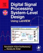 Cover-Bild zum Titel 'Digital Signal Processing System-Level Design Using LabVIEW' von 'Nasser Kehtarnavaz, Namjin Kim'