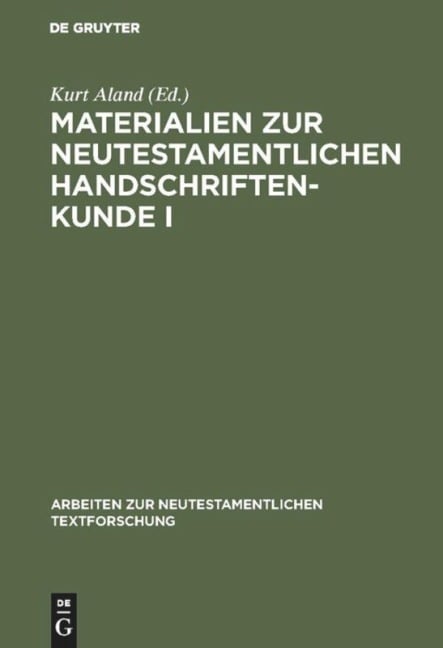 Materialien zur neutestamentlichen Handschriftenkunde I - 