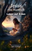 Cover-Bild zum Titel 'Jesus von Nazareth - Leben auf Erden' von 'Jarmo Voutilainen'