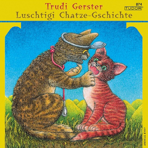 Luschtigi Chatze-Gschichte - Trudi Gerster