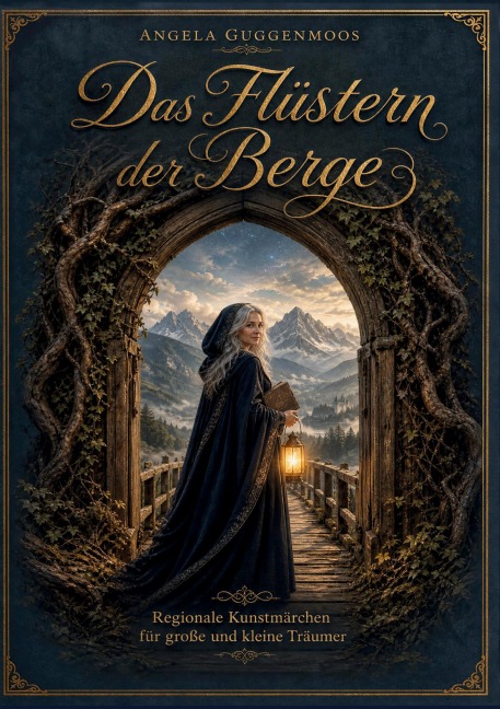 Das Flüstern der Berge - Angela Guggenmoos