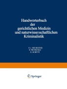 Cover-Bild zum Titel 'Handwörterbuch der Gerichtlichen Medizin und Naturwissenschaftlichen Kriminalistik' von 'F. V. Neureiter, F. Pietrusky, E. Schütt'