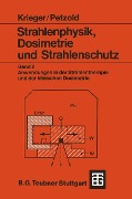Cover-Bild zum Titel 'Strahlenphysik, Dosimetrie und Strahlenschutz' von 'Hanno Krieger, Wolfgang Petzold'