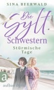 Cover-Bild zum Titel 'Die Sylt-Schwestern - Stürmische Tage' von 'Sina Beerwald'