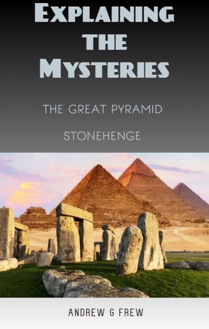 Explaining the Mysteries - Andrew Gordon Frew