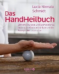 Das HandHeilbuch - Lucia Schmidt