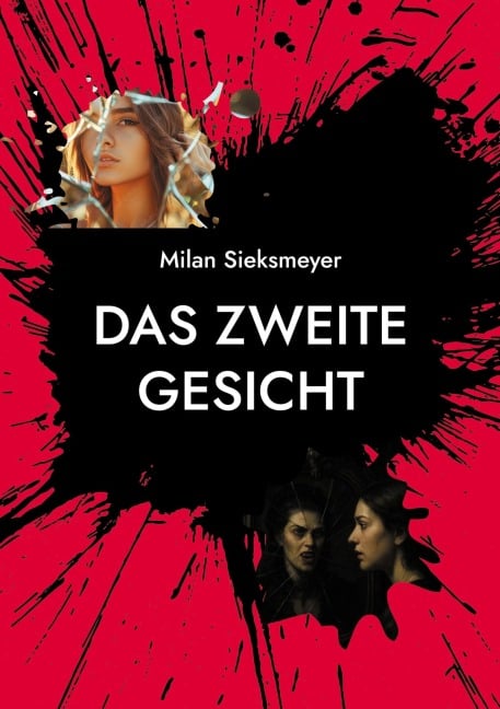 Das zweite Gesicht - Milan Sieksmeyer