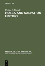 Hosea and Salvation History - Dwight R. Daniels