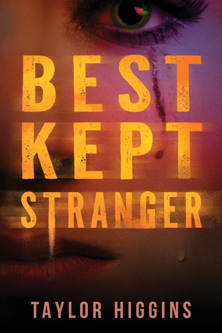 Best Kept Stranger - Taylor Higgins