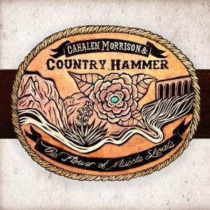The Flower of Muscle Shoals - Cahalen Morrison & Country Hammer