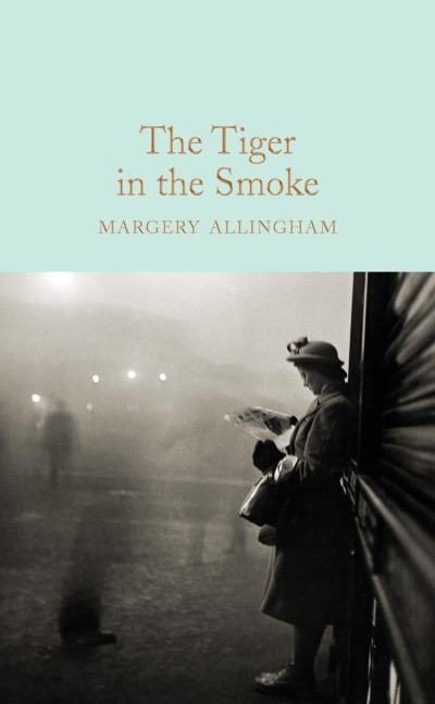 The Tiger in the Smoke - Margery Allingham