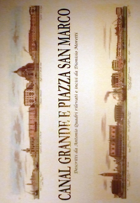 Canal Grande e piazza San Marco - Antonio Quadri, Dionisio Moretti