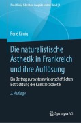 Cover-Bild zum Titel 'Die naturalistische Ästhetik in Frankreich und ihre Auflösung' von 'René König'