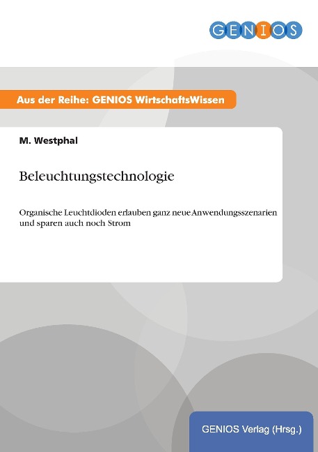 Beleuchtungstechnologie - M. Westphal