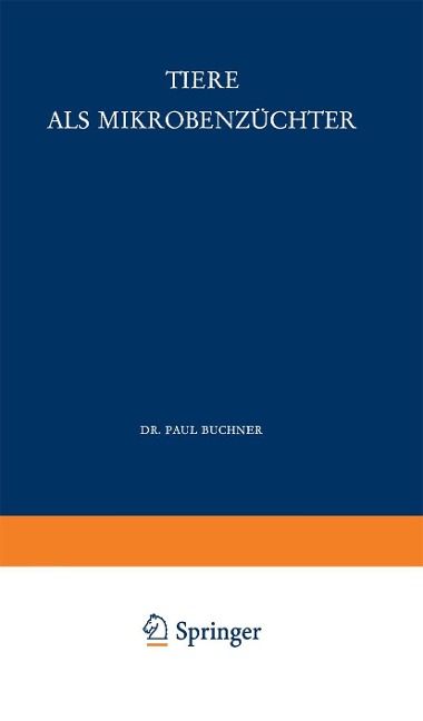 Tiere als Mikrobenzüchter - P. Buchner