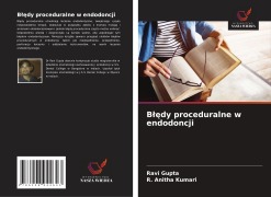 Cover-Bild zum Titel 'B¿¿dy proceduralne w endodoncji' von 'Ravi Gupta, R. Anitha Kumari'